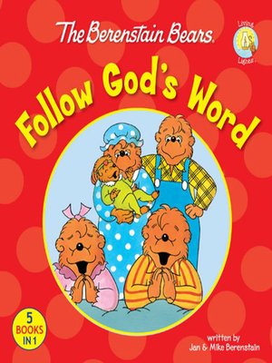 cover image of The Berenstain Bears Follow God's Word
